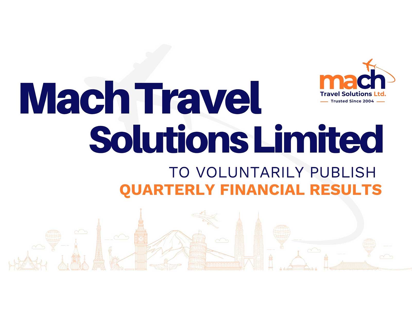 Mach Travel Solutions to Voluntarily Publish Quarterly Financial Results Mach Travel Solutions to Voluntarily Publish Quarterly Financial Results