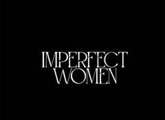 ‘Imperfect Women’ returns for second season