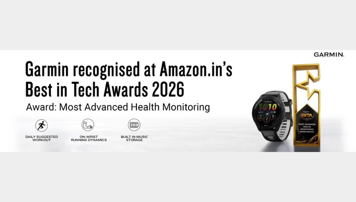 Garmin Receives ‘Most Advanced Health Monitoring Smartwatch’ Award At Amazon.in’s ‘Best in Tech Awards 2026’