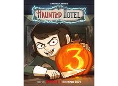 Netflix’s ‘Haunted Hotel’ renewed for third season