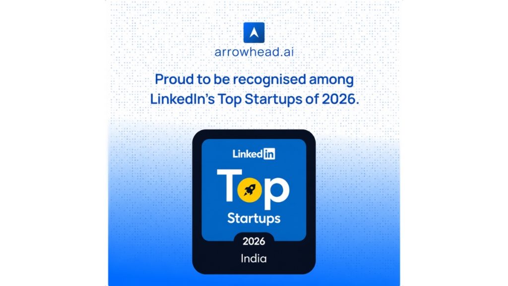 Arrowhead Recognised Among India’s Top 20 Tech Startups in LinkedIn’s 2026 List